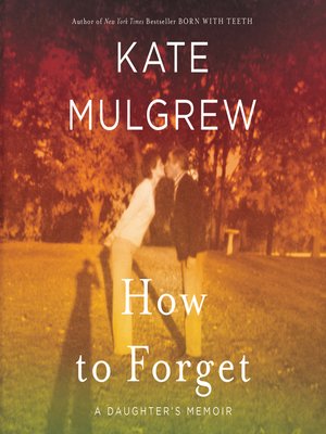 cover image of How to Forget